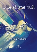 Cover-Bild zum Titel 'Lille et une nuit' von 'Enzo Kidiéra'