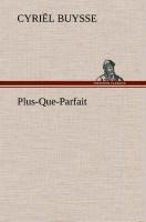 Plus-Que-Parfait - Cyriël Buysse