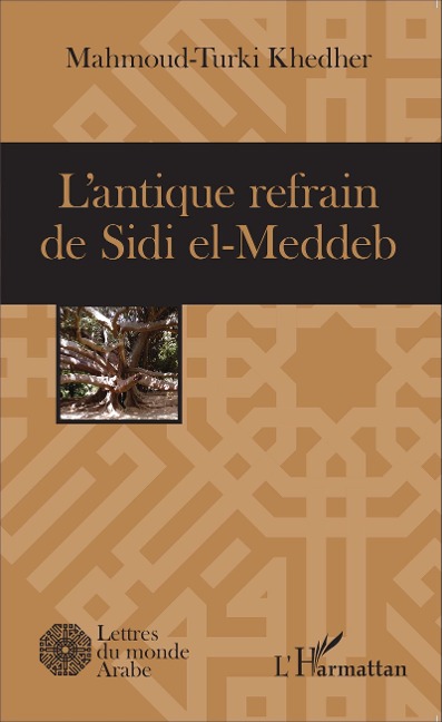 L'antique refrain de Sidi el-Meddeb - Mahmoud Turki Khedher