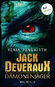 Jack Deveraux, Der Dämonenjäger - Zweiter Roman: Nachtalb - Xenia Jungwirth