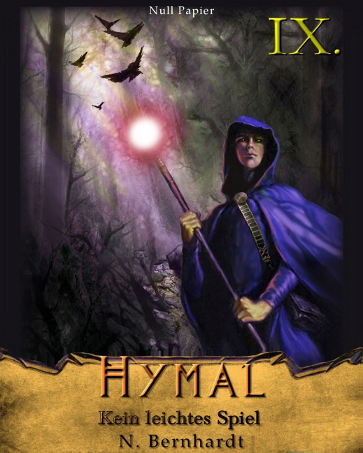 Der Hexer von Hymal, Buch IX: Kein leichtes Spiel - N. Bernhardt