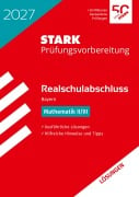 Cover-Bild zum Titel 'STARK Lösungen zu Mathematik II/III - Realschulabschluss 2027 Bayern - Prüfungsvorbereitung inkl. Basistraining' von ''