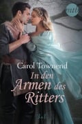 Cover-Bild zum Titel 'In den Armen des Ritters (3in1)' von 'Carol Townend'