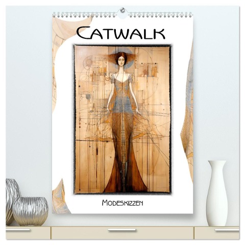 Catwalk - Modeskizzen (hochwertiger Premium Wandkalender 2025 DIN A2 hoch), Kunstdruck in Hochglanz - Erich Krätschmer