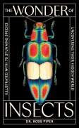 Cover-Bild zum Titel 'The Wonder of Insects: Uncovering Their Hidden World' von 'Ross Piper'