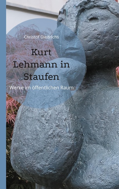 Kurt Lehmann in Staufen - Christof Diedrichs