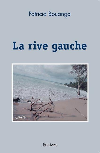 La rive gauche - Patricia Bouanga