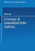 Cover-Bild zum Titel 'A Concept of Generalized Order Statistics' von ''