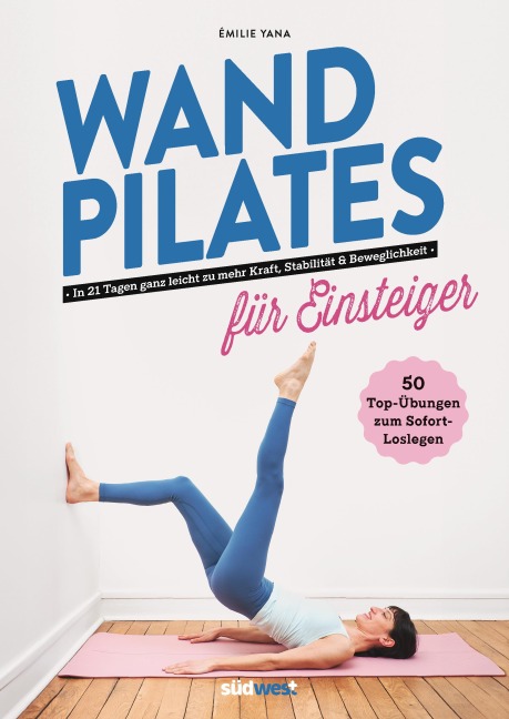 Wand Pilates für Einsteiger - Émilie Yana