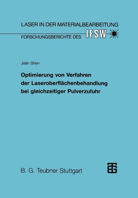 Optimierung von Verfahren der Laseroberflächenbehandlung bei gleichzeitiger Pulverzufuhr - 