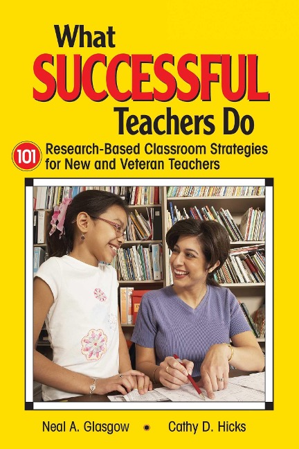 What Successful Teachers Do - Neal A. Glasgow, Cathy D. Hicks