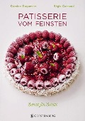 Cover-Bild zum Titel 'Patisserie vom Feinsten' von 'Damien Duquesne, Régis Garnaud'