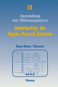 Cover-Bild zum Titel 'Interfacing im Apple-Pascal-System' von 'Klaus-Dieter Tillmann'