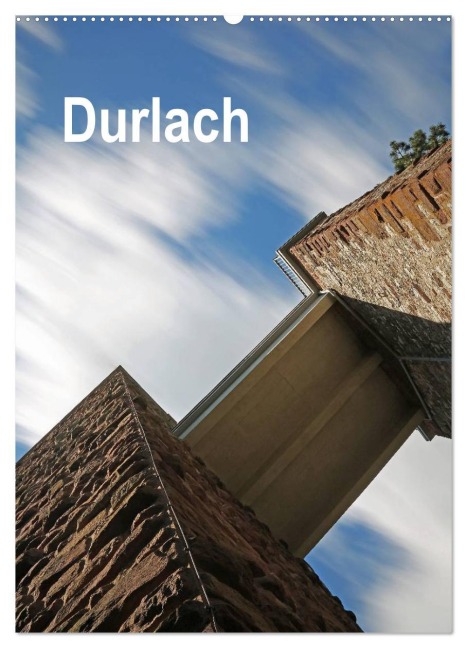 Durlach (Wandkalender 2026 DIN A2 hoch), CALVENDO Monatskalender - Klaus Eppele