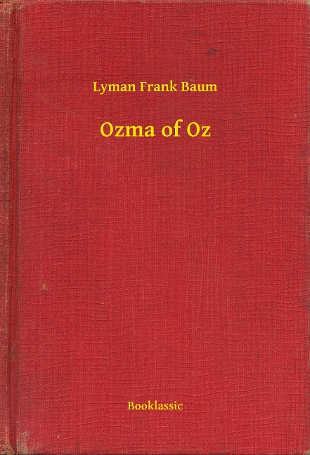 Ozma of Oz - Lyman Frank Baum
