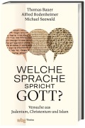 Cover-Bild zum Titel 'Welche Sprache spricht Gott?' von 'Thomas Bauer, Alfred Bodenheimer, Michael Seewald'