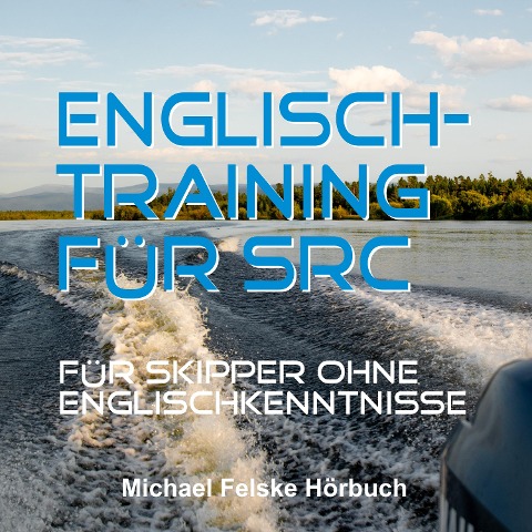 Englisch-Training für SRC - Michael Felske