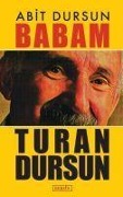 Cover-Bild zum Titel 'Babam Turan Dursun' von 'Abit Dursun'