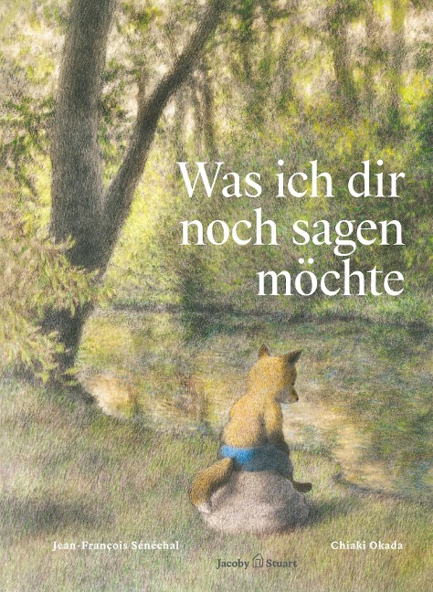 Was ich dir noch sagen möchte - Jean-François Sénéchal