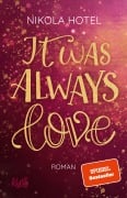Cover-Bild zum Titel 'It was always love' von 'Nikola Hotel'