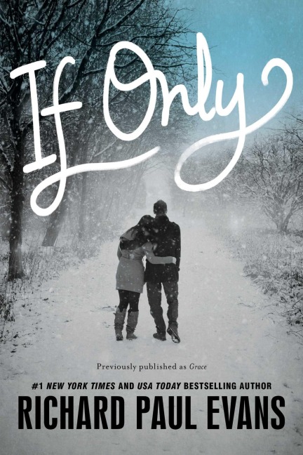 If Only - Richard Paul Evans
