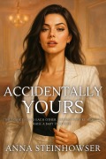 Cover-Bild zum Titel 'Accidentally Yours' von 'Anna Steinhowser'