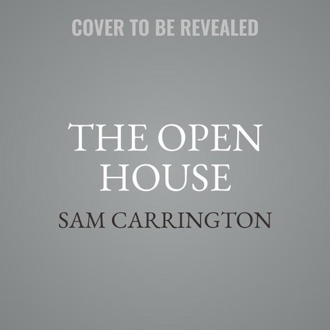 The Open House Lib/E - Sam Carrington