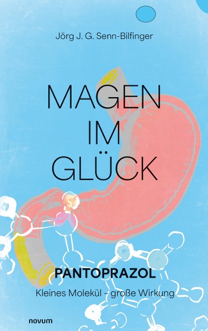 Magen im Glück - Jörg J. G. Senn-Bilfinger