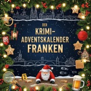 Cover-Bild zum Titel 'Der Krimi-Adventskalender Franken' von 'Lucy Fuchs'
