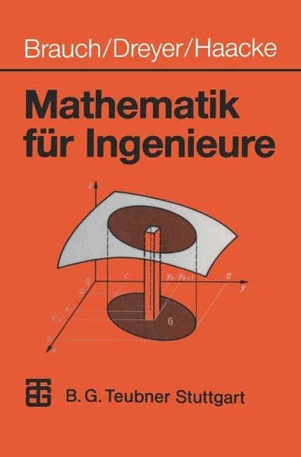 Mathematik für Ingenieure - Wolfgang Brauch, Hans-Joachim Dreyer, Wolfhart Haacke