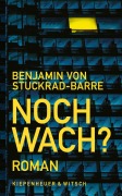 Cover-Bild zum Titel 'Noch wach?' von 'Benjamin von Stuckrad-Barre'