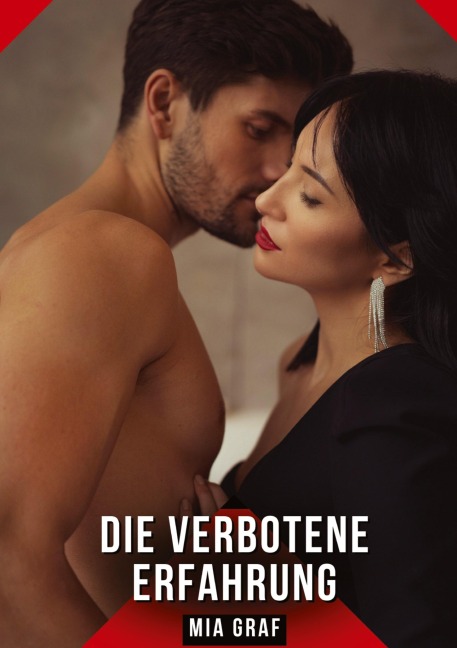 Die verbotene Erfahrung - Mia Graf
