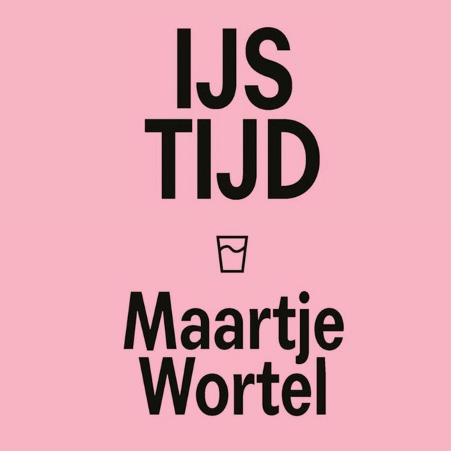 IJstijd - Maartje Wortel