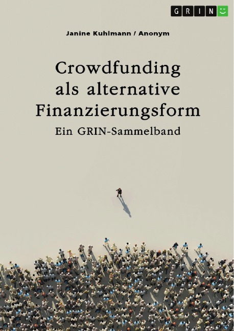 Crowdfunding als alternative Finanzierungsform - Janine Kuhlmann