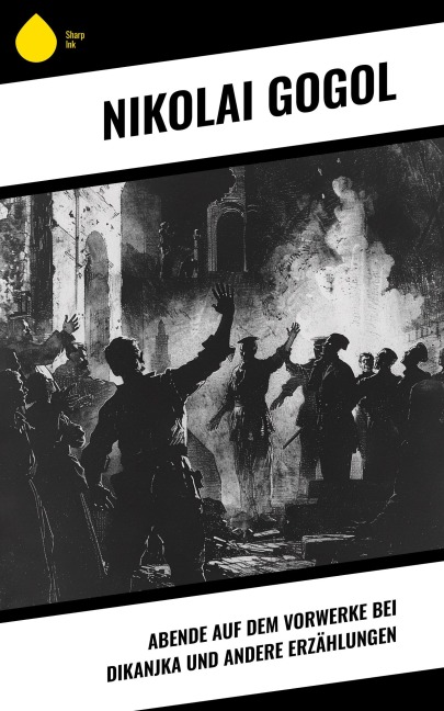 Abende auf dem Vorwerke bei Dikanjka und andere Erzählungen - Nikolai Gogol