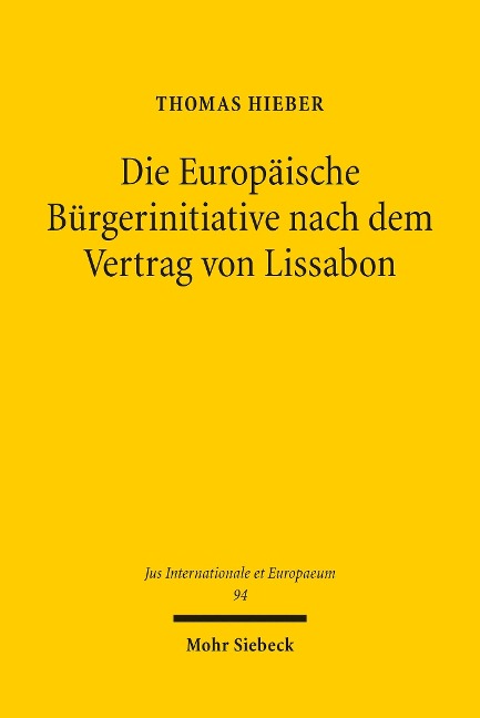 Die Europäische Bürgerinitiative nach dem Vertrag von Lissabon - Thomas Hieber