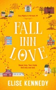 Cover-Bild zum Titel 'Fall Inn Love (Cozy Nights in Vermont, #1)' von 'Elise Kennedy'