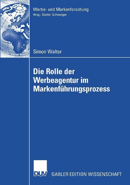 Die Rolle der Werbeagentur im Markenführungsprozess - Simon Walter