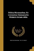 Ethica Nicomachea. Ex recensione Immanuelis Bekkeri iterum edita - Immanuel Bekker