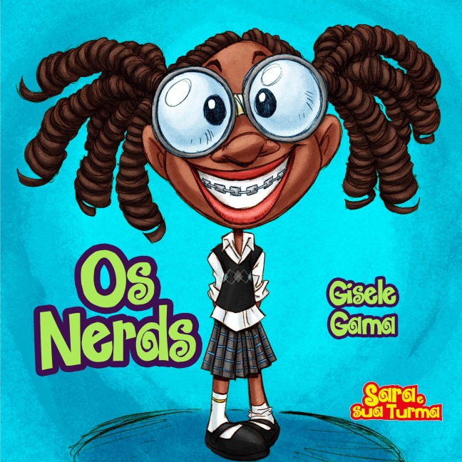 Os nerds - Gisele Gama