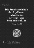 Cover-Bild zum Titel 'Die Strukturvielfalt der L3-Phase: Schwamm-, Zwiebel- und Schaumstruktur' von 'Philipp Menold'