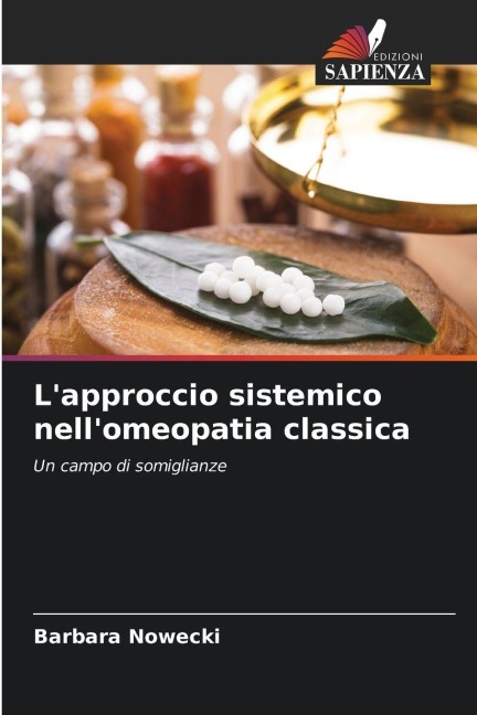 L'approccio sistemico nell'omeopatia classica - Barbara Nowecki