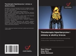 Cover-Bild zum Titel 'Tlenoterapia hiperbaryczna i zmiany w okolicy krocza' von 'Nour Elleuch, Alaa Nciri, Wafa Dahmani'