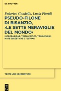 Cover-Bild zum Titel 'Pseudo-Filone di Bisanzio, ¿Le sette meraviglie del mondo¿' von 'Federico Condello, Lucia Floridi'