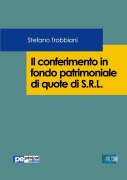 Il conferimento in fondo patrimoniale di quote di S.R.L. - Stefano Trobbiani