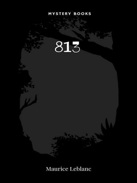 813 - Maurice Leblanc