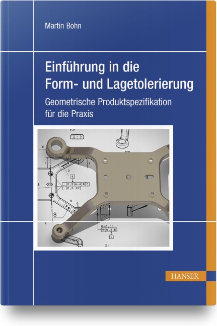 Einführung in die Form- und Lagetolerierung - Martin Bohn