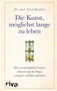 Cover-Bild zum Titel 'Die Kunst, möglichst lange zu leben' von 'Gerd Reuther'