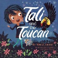 Tali and the Toucan - Mira Z Amiras