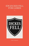 Cover-Bild zum Titel 'Ein dickes Fell fürs Leben' von 'Frank Kralemann'